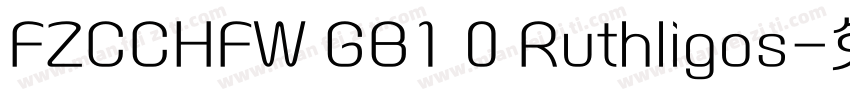 FZCCHFW GB1 0 Ruthligos字体转换
